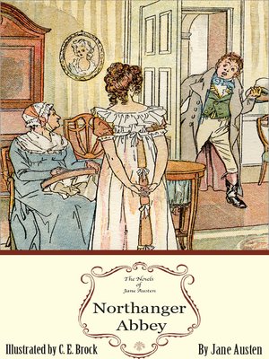 cover image of Northanger Abbey: The Illustrated Edition